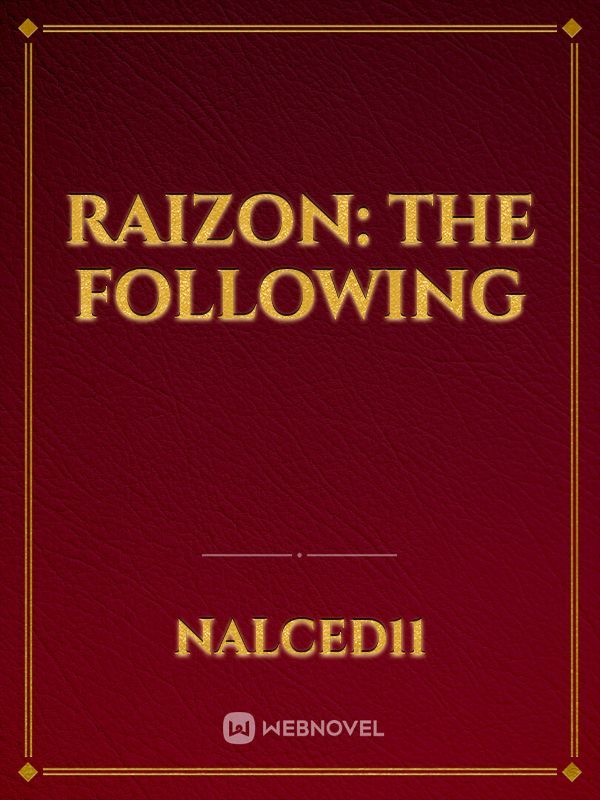 Raizon: The Following Book