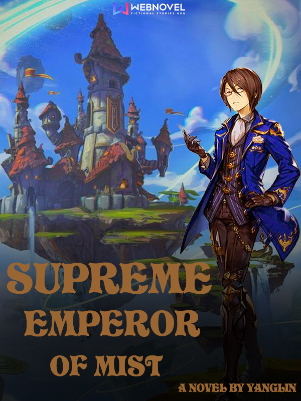 Supreme Emperor of Mist