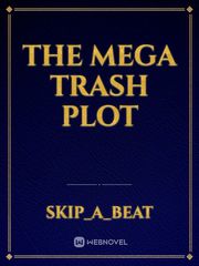 The mega trash plot Book