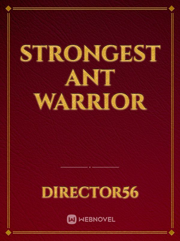 Strongest Ant Warrior Book