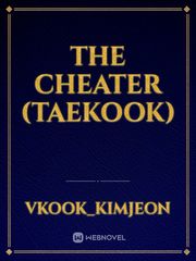 The cheater (taekook) Book