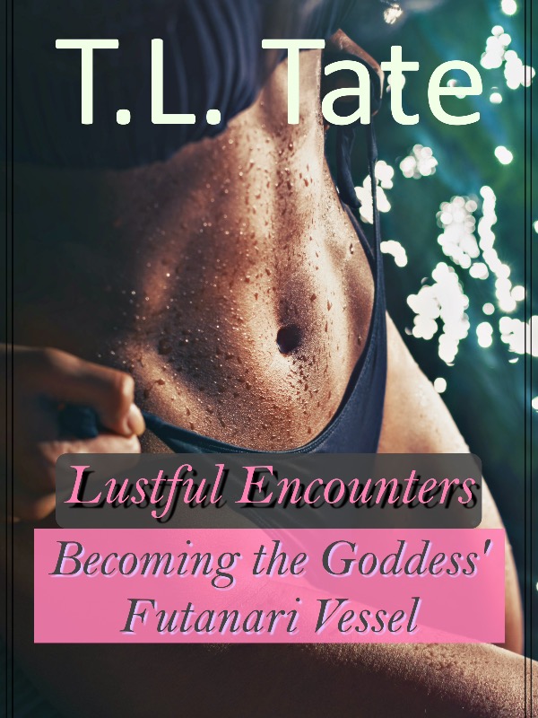 Lustful Encounters: Becoming the Goddess' Futanari Vessel
