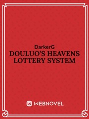 Douluo’s Heavens Lottery System Book