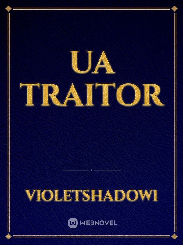 UA Traitor