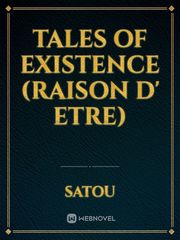 TALES OF EXISTENCE (Raison d' Etre) Book