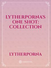 LYTHERPORNA'S ONE SHOT: COLLECTION Book