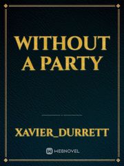 without a party Book