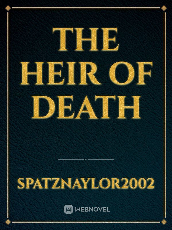The Heir of Death