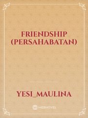 friendship (persahabatan) Book