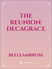 The Reunion: Decagrace Book