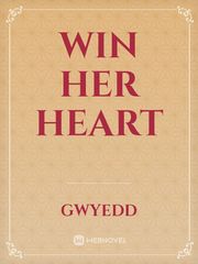 Win Her Heart Book