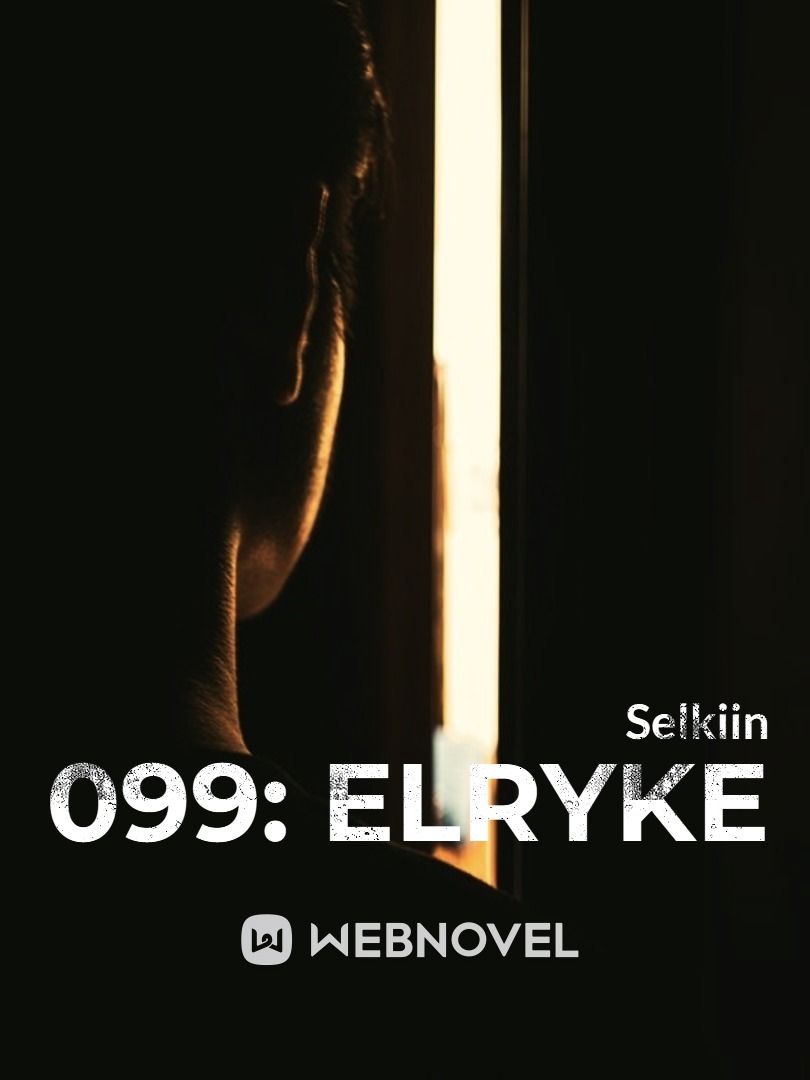 099: Elryke