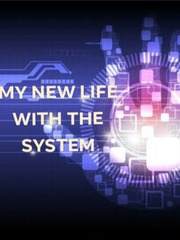 MY NEW LIFE WITH THE SYSTEM Book
