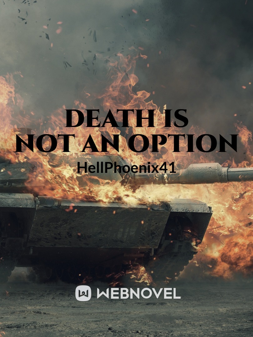 Death is not An option