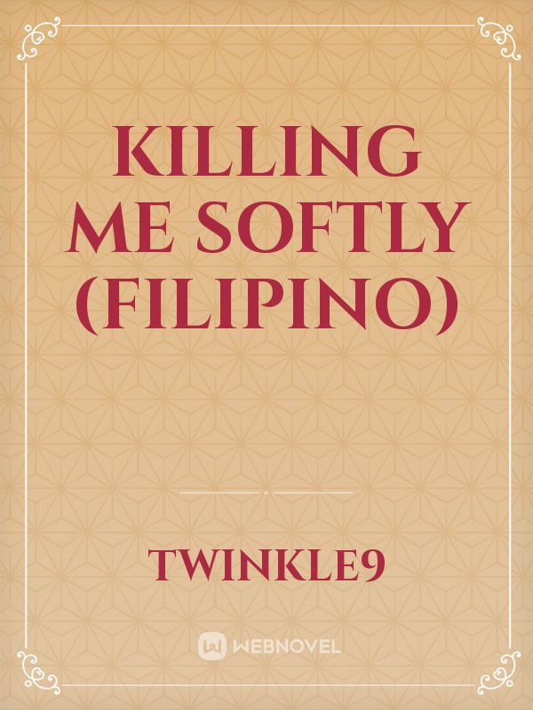 Killing Me Softly (Filipino) Book