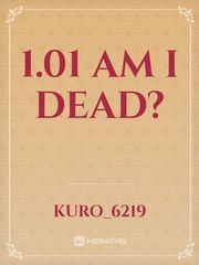 1.01 Am i dead? Book