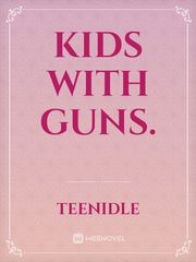 Kids with guns. Book