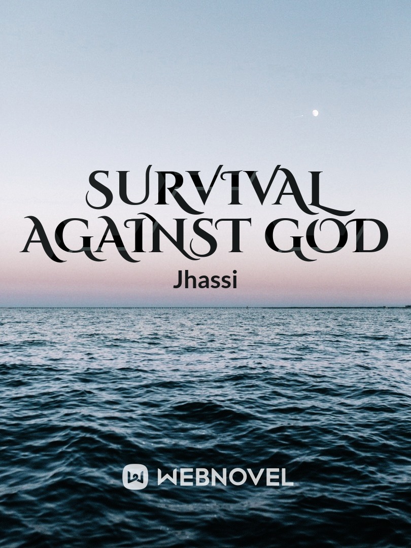 Survival against God