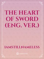The Heart of Sword
(Eng. Ver.) Book