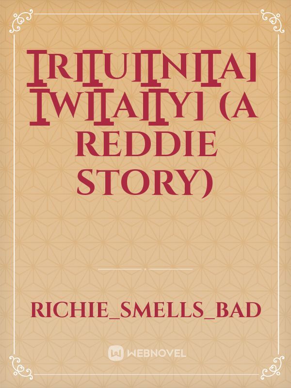 [̲̅R][̲̅u][̲̅n][̲̅a][̲̅w][̲̅a][̲̅y] (A Reddie Story) Book