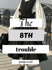 The 8th Trouble : The Umbrella Academy AU Book