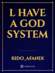 l Have A God System Book