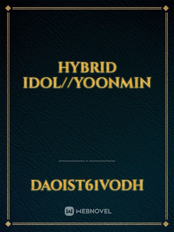 Hybrid Idol//Yoonmin Book