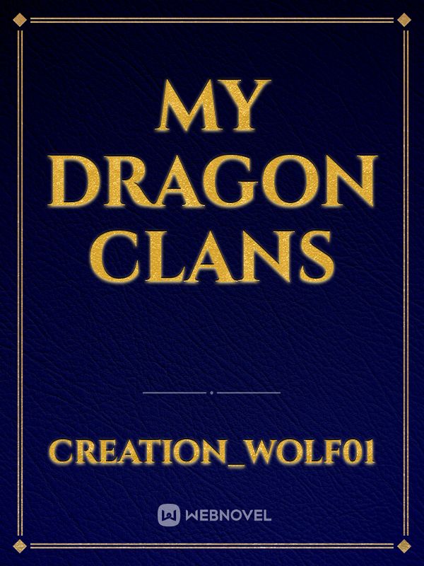 My dragon clans