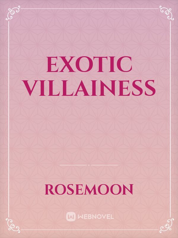 Exotic Villainess