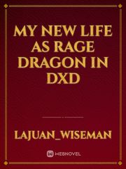 my new life as rage dragon in dxd Book