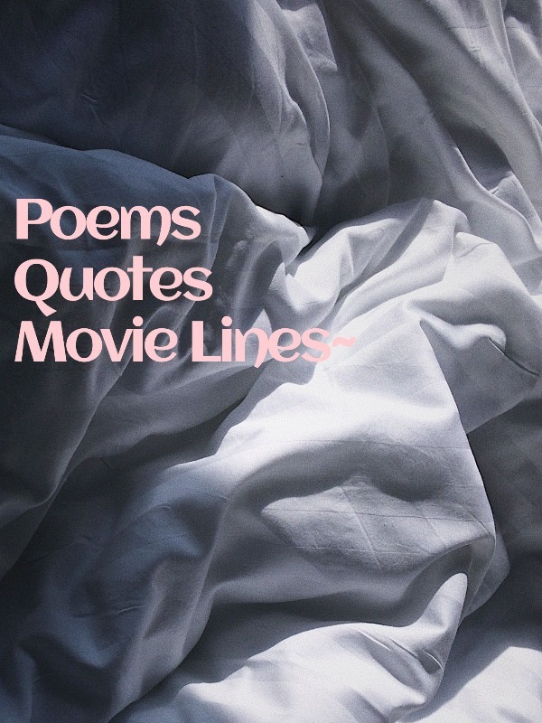 ~༆Poems,Quotes and Lines༆~ Book
