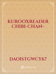 Kurooxreader chibi-chan~ Book