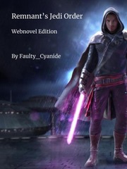 Remnant's Jedi Order (Webnovel Edition) Book