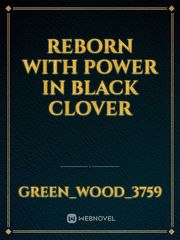 Reborn with power in Black Clover Book