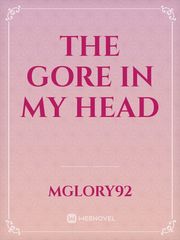 The Gore in my Head Book