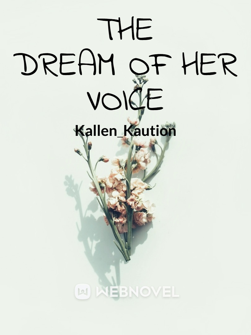 The Dream of Her Voice