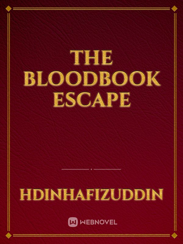 The Bloodbook Escape