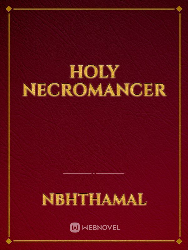 Holy Necromancer