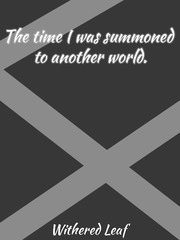 The time I was summoned to another world. Book