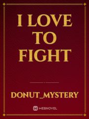 I Love to Fight Book