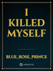 I Killed Myself Book