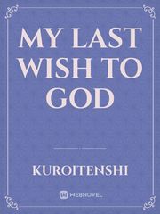 My last wish to God Book