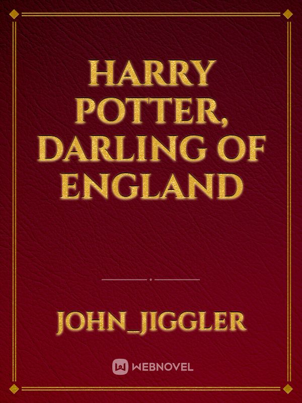 Harry Potter, Darling of England Book