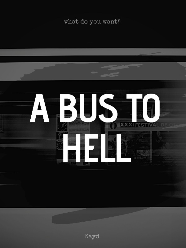 A BUS TO HELL