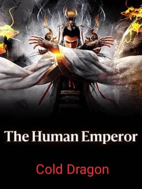 The Human Emperor (Cold Dragon) Book