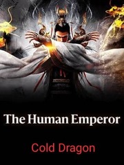 The Human Emperor (Cold Dragon) Book