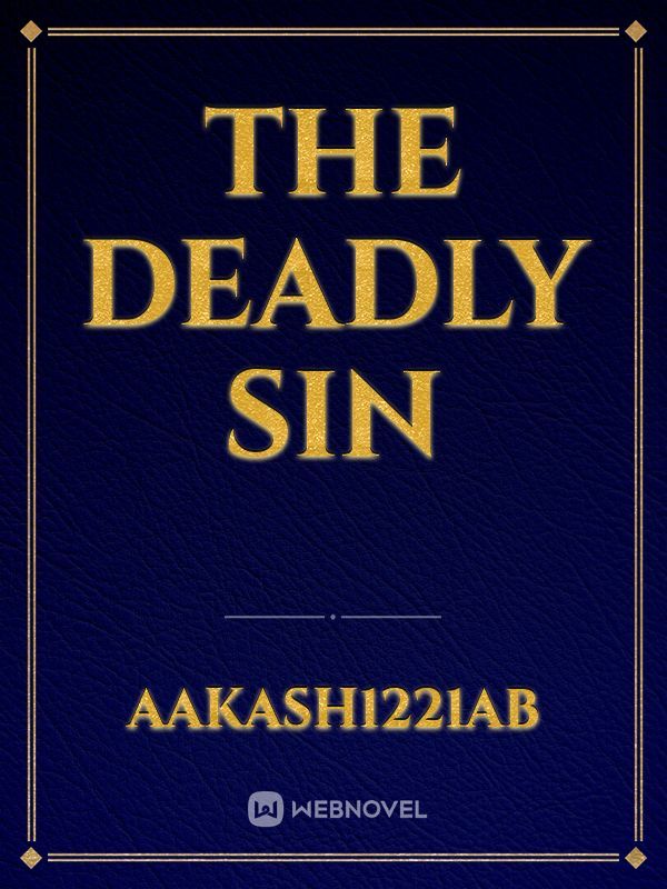 The Deadly sin