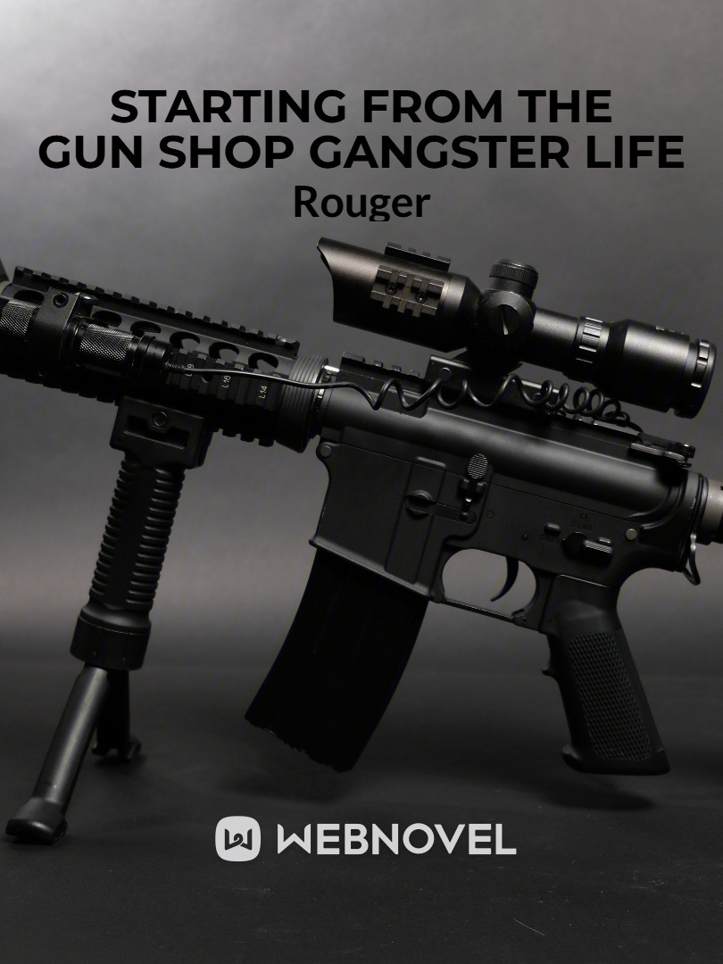 Starting from the gun shop Gangster Life/ MTL