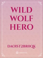 Wild wolf hero Book