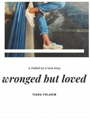 Wronged but loved Book